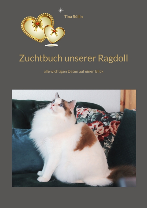 Zuchtbuch unserer Ragdoll - Tina R&ouml;llin