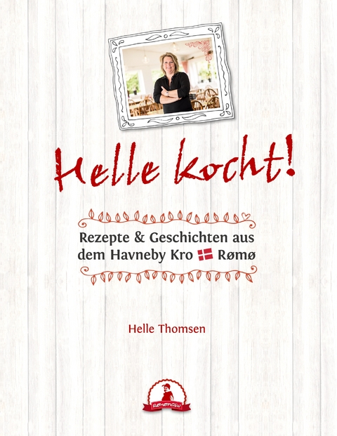 Helle kocht! - Helle Thomsen