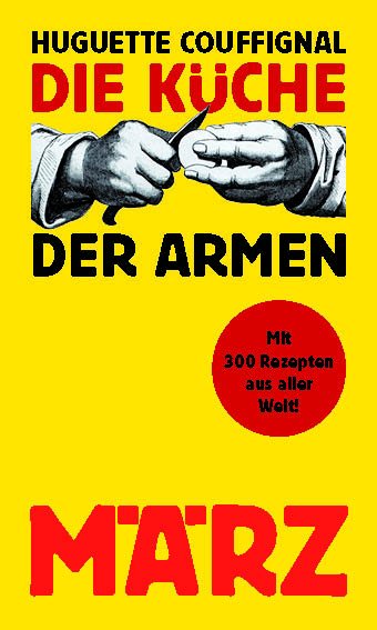 Die K&uuml;che der Armen - Huguette Couffignal, Barbara Kalender