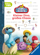Dino Ranch: Kleiner Dino, gro&szlig;es Chaos - Henriette Wich