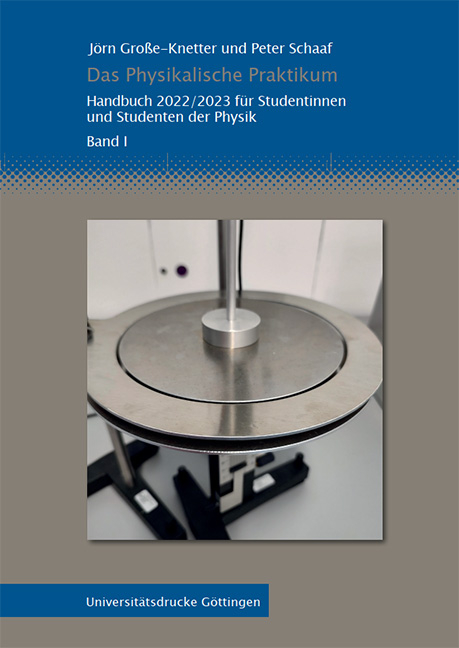 Das Physikalische Praktikum Band I - J&ouml;rn Gro&szlig;e-Knetter