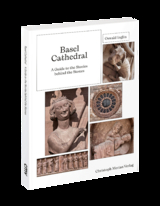 Basel Cathedral - A Guide to the Stories behind the Stones - Oswald Inglin