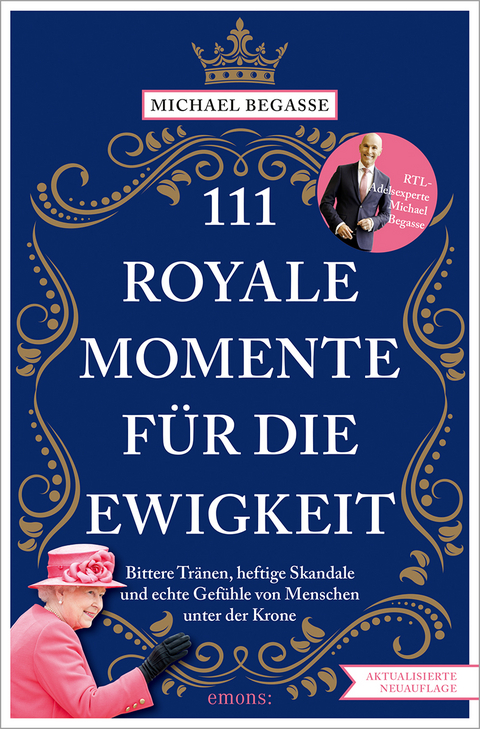 111 royale Momente f&uuml;r die Ewigkeit - Michael Begasse