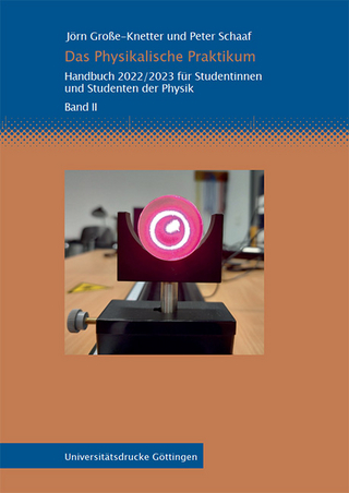 Das Physikalische Praktikum Band II