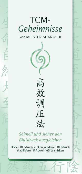 TCM-Geheimnisse: Schnell und sicher den Blutdruck ausgleichen
