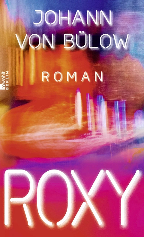 Roxy - Johann von B&uuml;low