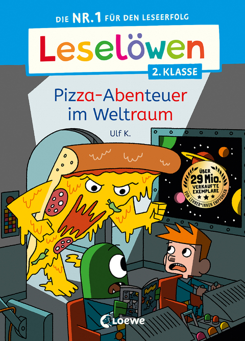 Lesel&ouml;wen 2. Klasse - Pizza-Abenteuer im Weltraum - Ulf K.