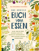 Das gro&szlig;e Buch vom Essen - Ola Woldańska-Płocińska