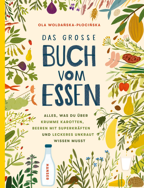 Das gro&szlig;e Buch vom Essen - Ola Woldańska-Płocińska