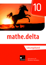 mathe.delta &ndash; Nordrhein-Westfalen / mathe.delta NRW LB 10 - 
