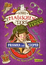 Die Schule der magischen Tiere. Endlich Ferien 8: Franka und Cooper - Margit Auer