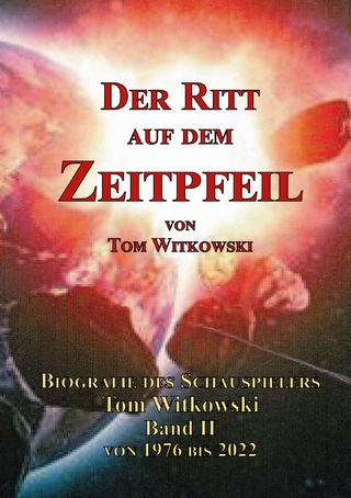 Der Ritt auf dem Zeitpfeil