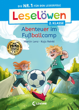 Lesel&ouml;wen 2. Klasse - Abenteuer im Fu&szlig;ballcamp - Martin Lenz