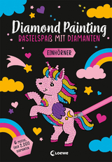 Diamond Painting - Bastelspa&szlig; mit Diamanten - Einh&ouml;rner