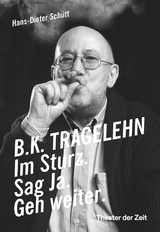 B. K. TRAGELEHN - Hans-Dieter Sch&uuml;tt