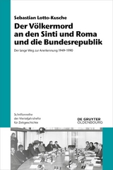 Der V&ouml;lkermord an den Sinti und Roma und die Bundesrepublik - Sebastian Lotto-Kusche