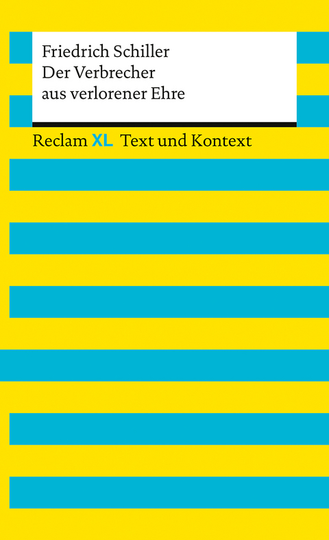Der Verbrecher aus verlorener Ehre. Textausgabe mit Kommentar und Materialien - Friedrich Schiller