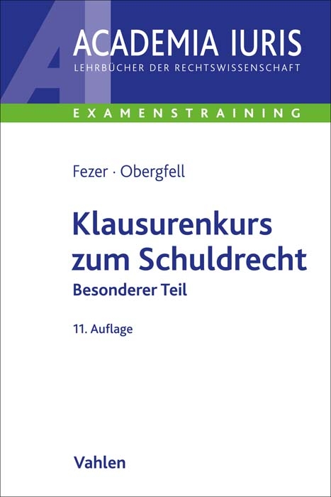 Klausurenkurs zum Schuldrecht Besonderer Teil - Karl-Heinz Fezer, Eva In&eacute;s Obergfell
