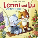 Lenni und Lu werden Freunde - Andrea Sch&uuml;tze