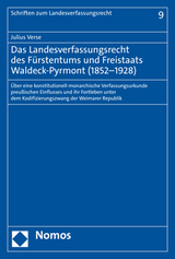 Das Landesverfassungsrecht des F&uuml;rstentums und Freistaats Waldeck-Pyrmont (1852&ndash;1928) - Julius Verse