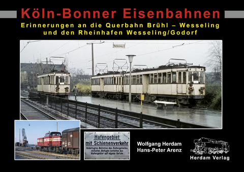 K&ouml;ln-Bonner Eisenbahnen - Wolfgang Herdam, Hans-Peter Arenz