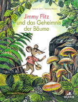 Jimmy Flitz und das Geheimnis der B&auml;ume - Roland Zoss