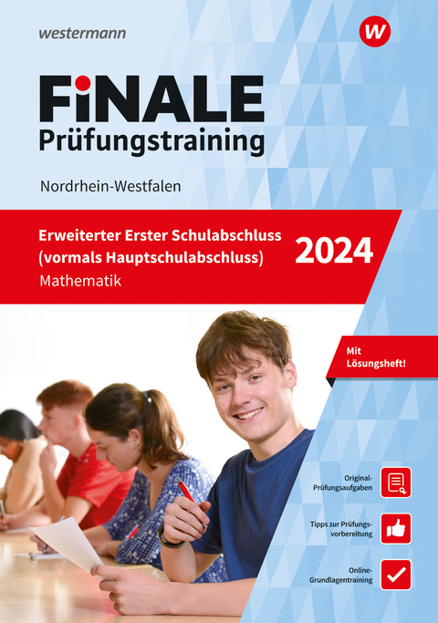 FiNALE Pr&uuml;fungstraining Erweiterter Erster Schulabschluss Nordrhein-Westfalen - Bernhard Humpert, Martina Lenze, Bernd Liebau, Ursula Schmidt, Peter Welzel