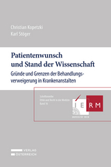 Patientenwunsch und Stand der Wissenschaft - Christian Kopetzki, Karl St&ouml;ger