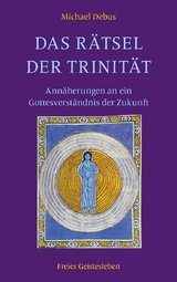 Das R&auml;tsel der Trinit&auml;t - Michael Debus