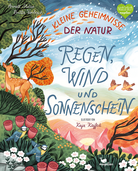 Kleine Geheimnisse der Natur - Regen, Wind und Sonnenschein -  St&uuml;tze &  Vorbach
