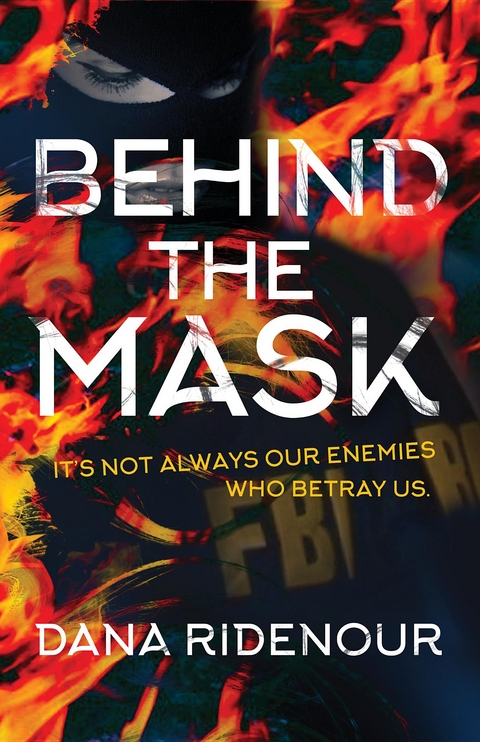 Behind the Mask - Dana Ridenour
