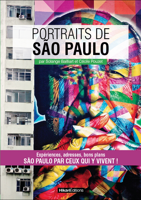 Portraits de S&atilde;o Paulo - Solange Bailliart, C&eacute;cile Pouzet