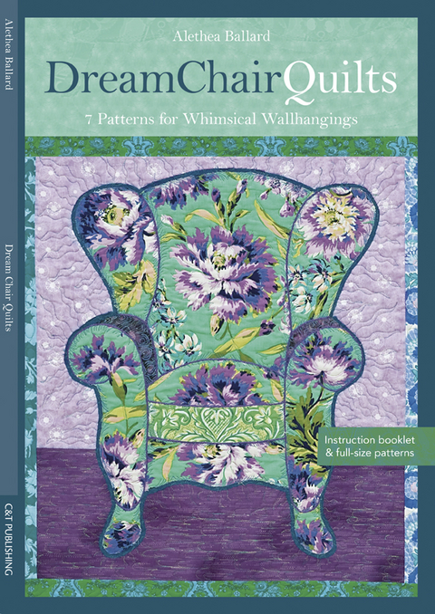 Dream Chair Quilts -  Alethea Ballard