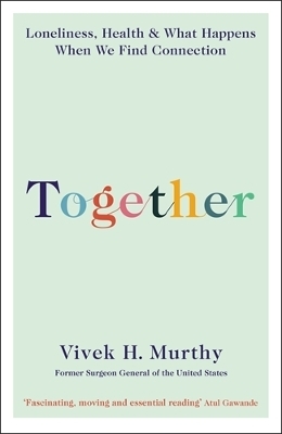 Together - Vivek H Murthy