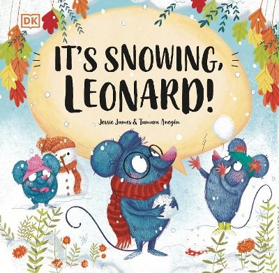It's Snowing, Leonard! - Jessie James