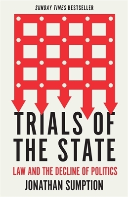Trials of the State - Jonathan Sumption