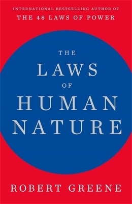 The Laws of Human Nature - Robert Greene
