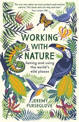 Working with Nature - Jeremy Purseglove
