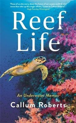 Reef Life - Callum Roberts