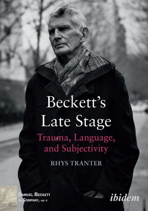 Beckett&rsquo;s Late Stage - Rhys Tranter