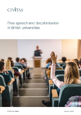 Free speech and decolonisation in British universities - Dr Richard Norrie
