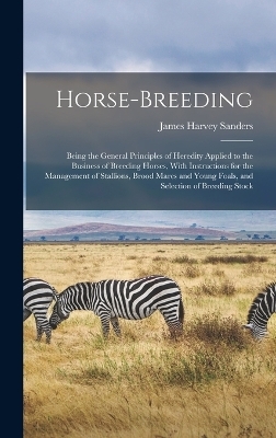 Horse-breeding - James Harvey Sanders
