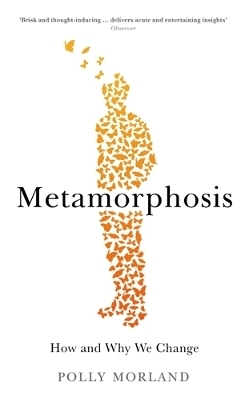 Metamorphosis - Polly Morland
