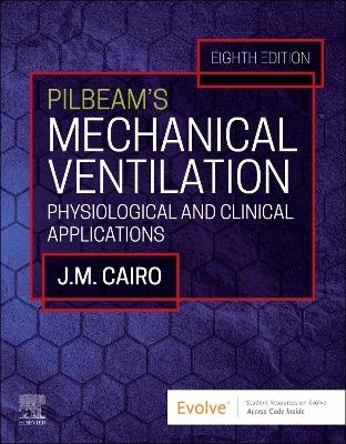 Pilbeam's Mechanical Ventilation - Jimmy M. Cairo