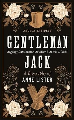 Gentleman Jack - Angela Steidele