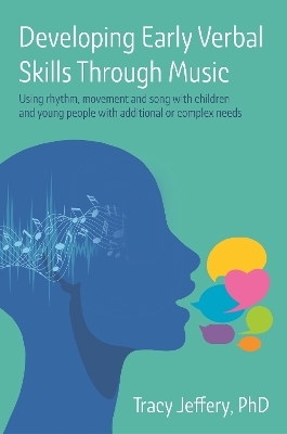Developing Early Verbal Skills Through Music - Tracy Jeffery