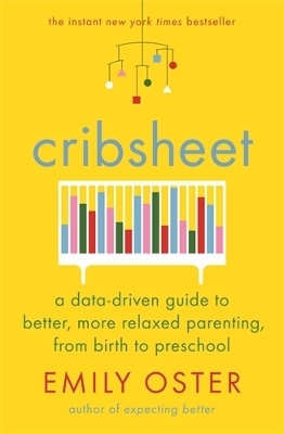 Cribsheet - Emily Oster