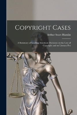 Copyright Cases - Arthur Sears Hamlin