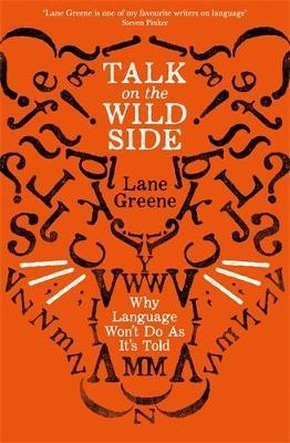 Talk on the Wild Side - Lane Greene