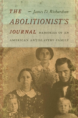 The Abolitionist's Journal - James D. Richardson